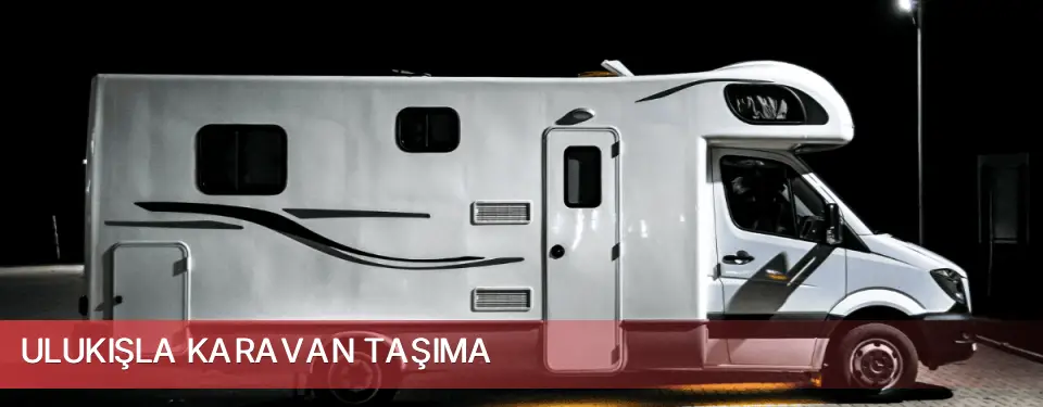 Ulukışla İlçemi Karavan Taşıma